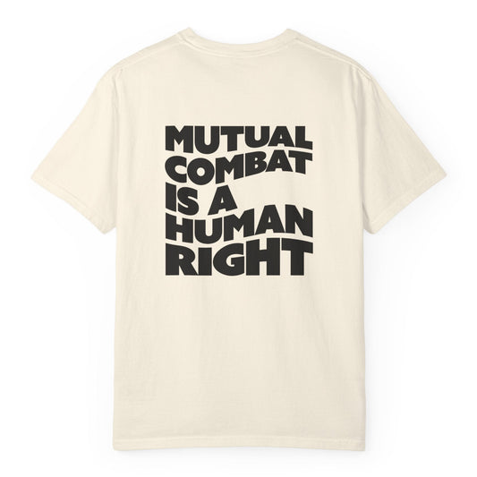 MUTUAL COMBAT FOR ALL TEE